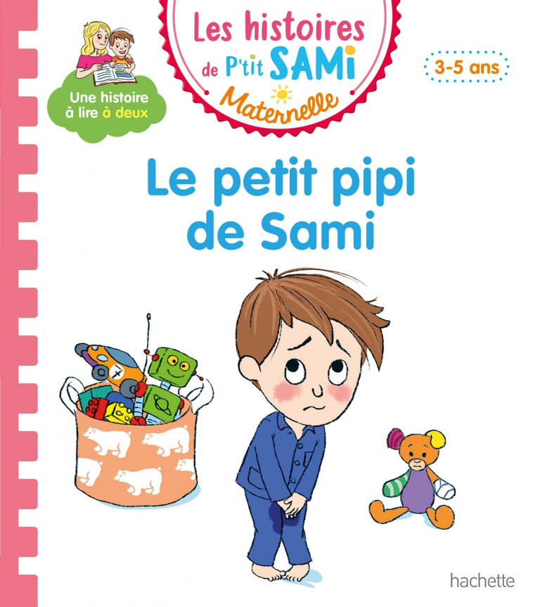 Les histoires de P'tit Sami Maternelle (3-5 ans) : Le petit pipi de Sami -  DE RAIGNIAC-G+BOYER-A - HACHETTE EDUC