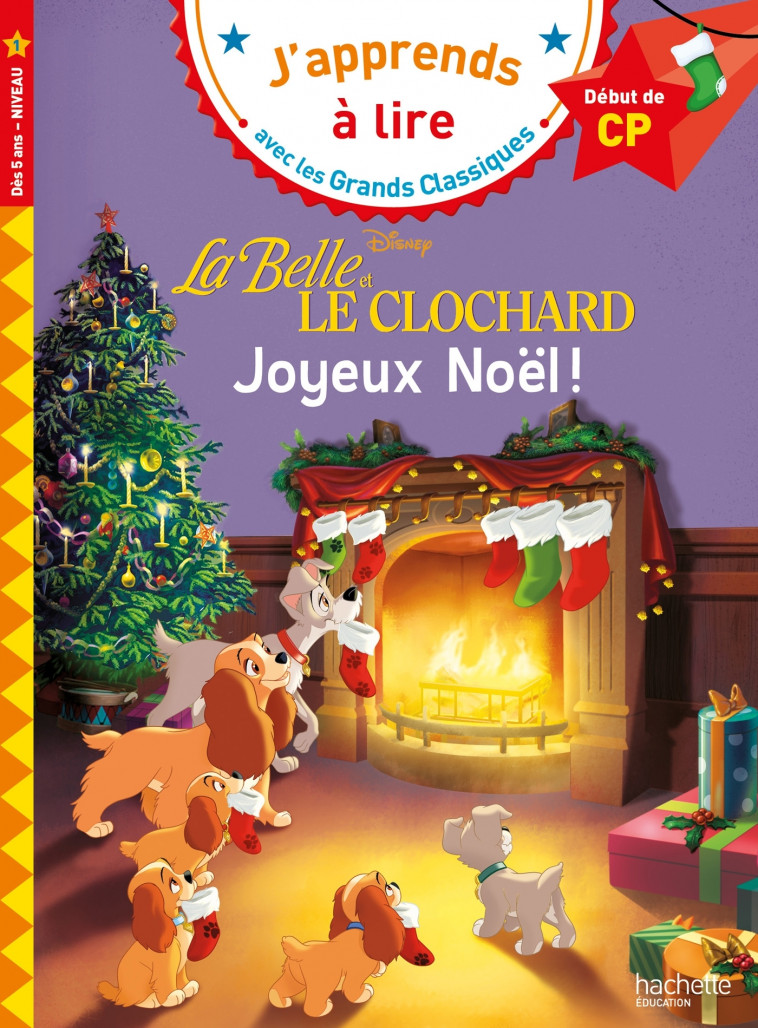 Disney - La Belle et le Clochard Joyeux Noël, CP Niveau 1 - Isabelle Albertin, Louise Geffroy - HACHETTE EDUC