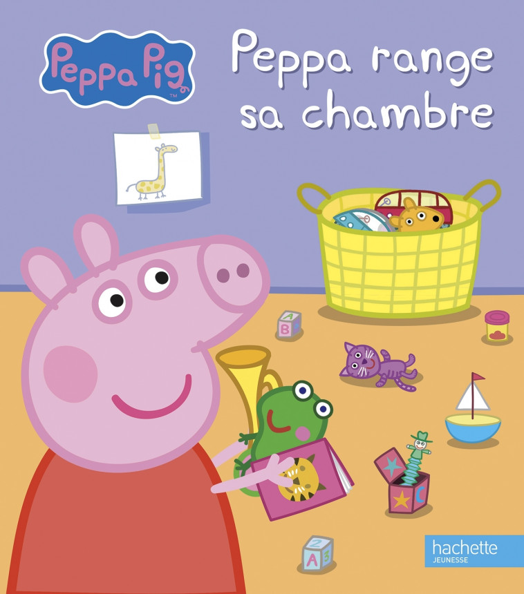 Peppa Pig-Peppa range sa chambre - XXX - HACHETTE JEUN.