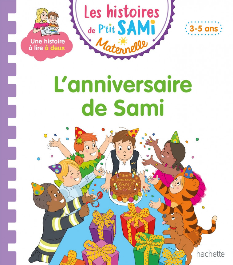Les histoires de P'tit Sami Maternelle (3-5 ans) : L'anniversaire de Sami - Alain Boyer, Nine Cléry - HACHETTE EDUC
