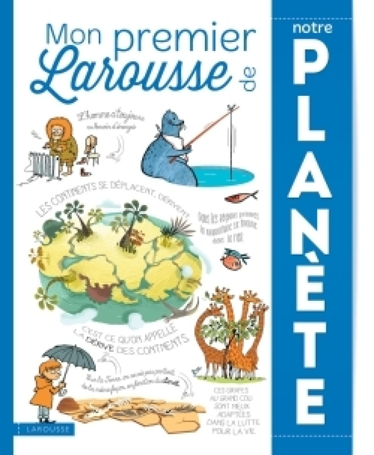 MON PREMIER LAROUSSE DE NOTRE PLANETE - Pascal Chauvel - LAROUSSE