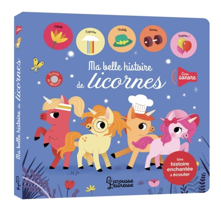 MA BELLE HISTOIRE DE LICORNES - Pauline Caudrillier - LAROUSSE