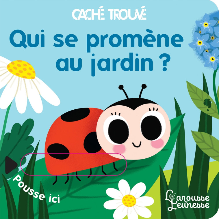 QUI SE PROMENE AU JARDIN ? - Sonia BARETTI - LAROUSSE