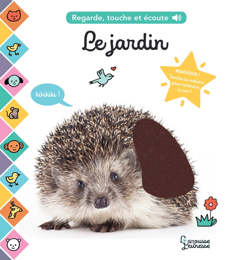 LE JARDIN - REGARDE, TOUCHE ET ECOUTE -  Cogumelo Club - LAROUSSE