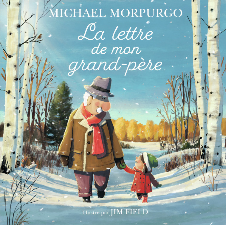 La lettre de mon grand-père - MICHAEL MORPURGO, Jim Field - GALLIMARD JEUNE