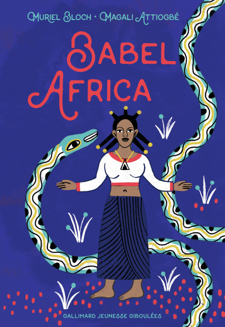 Babel Africa - Muriel Bloch, Magali Attiogbé - GALL JEUN GIBOU