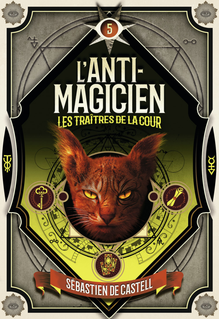 L'Anti-magicien, 5 - Sébastien de Castell, Laetitia Devaux - GALLIMARD JEUNE