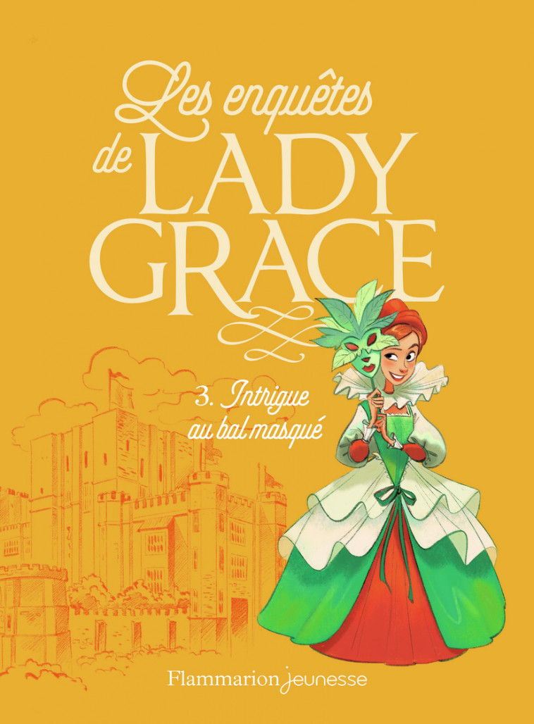 Les enquêtes de Lady Grace - Patricia Finney, Aurélia Lenoir, Rose-Marie Vassallo - FLAM JEUNESSE