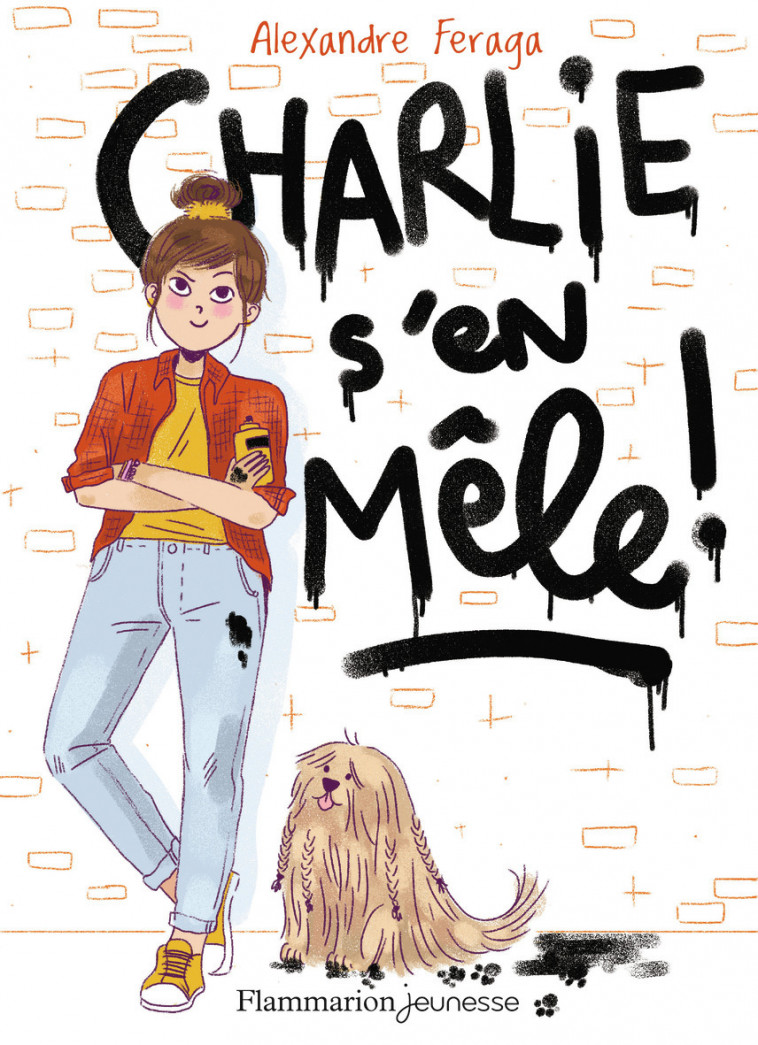 Charlie s'en mêle ! - Alexandre Feraga - FLAM JEUNESSE