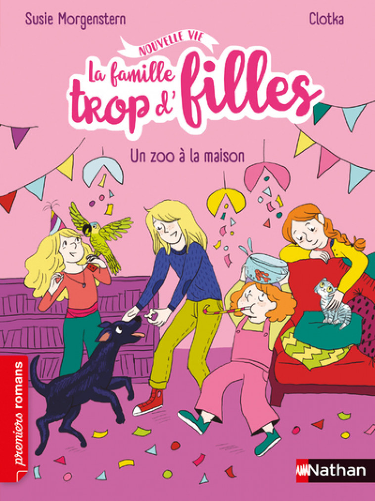 La famille trop d'filles - Un zoo à la maison - Susie Morgenstern, Clotka Clotka - NATHAN