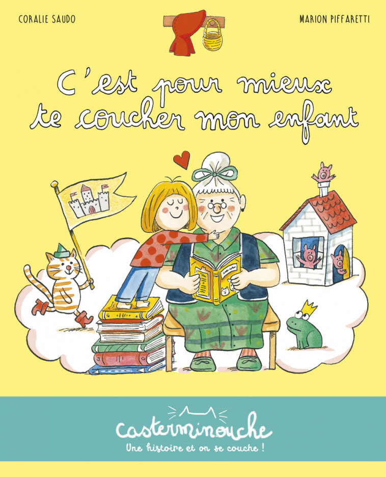 Casterminouche - C'est pour mieux te coucher mon enfant - Coralie Saudo, Marion Piffaretti - CASTERMAN