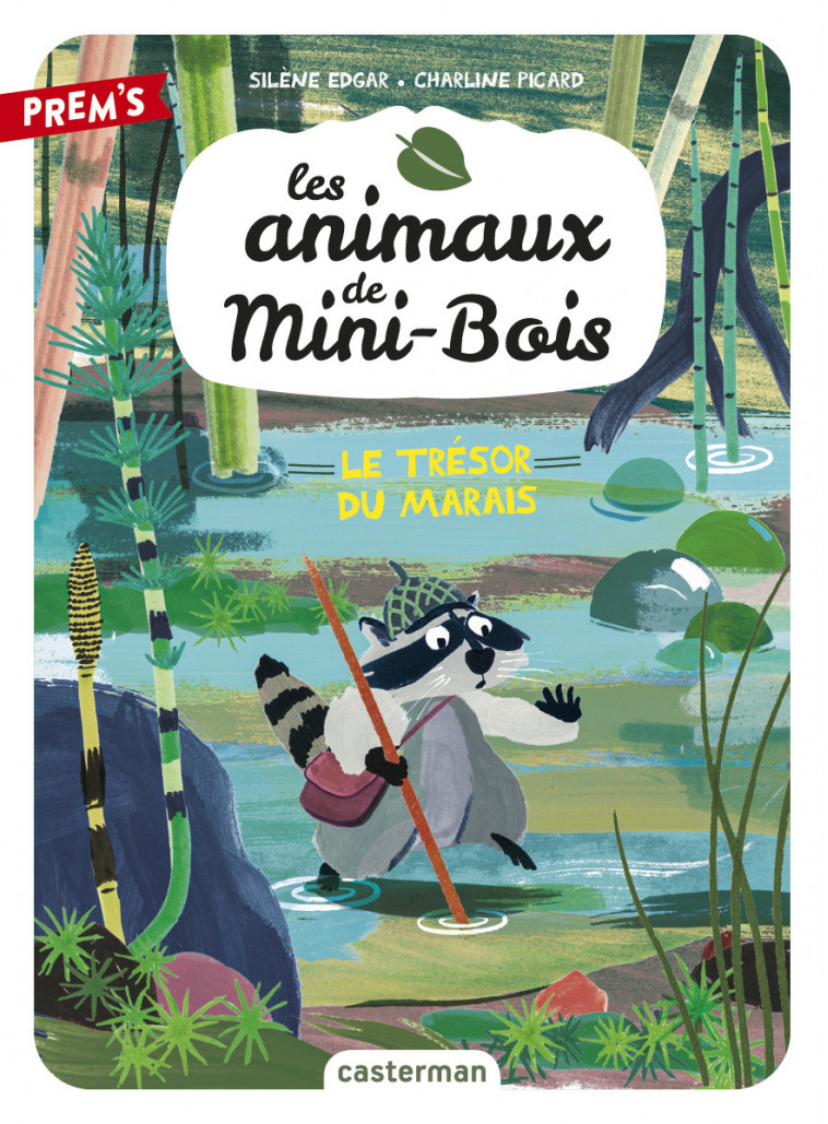 Les animaux de Mini-Bois - Silène Edgar, Charline Picard - CASTERMAN