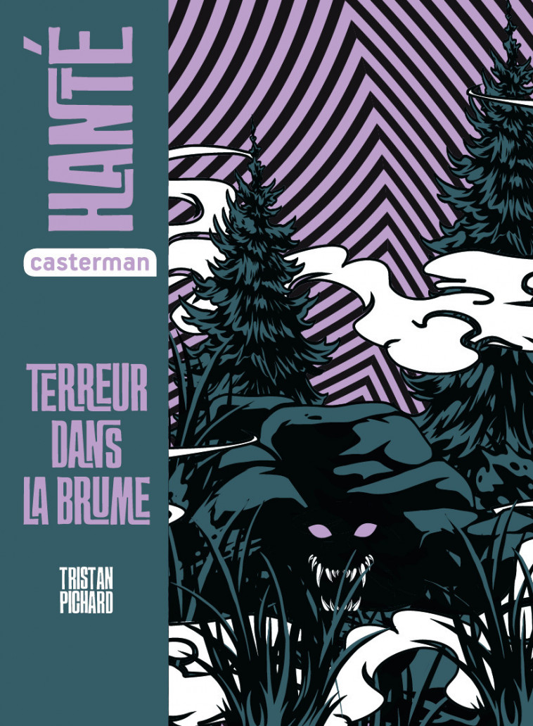 Hanté - Terreur dans la brume - Tristan Pichard - CASTERMAN