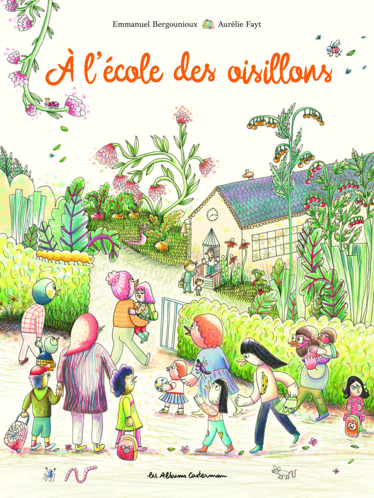 À l'école des oisillons - Emmanuel Bergounioux, Aurélie Fayt - CASTERMAN
