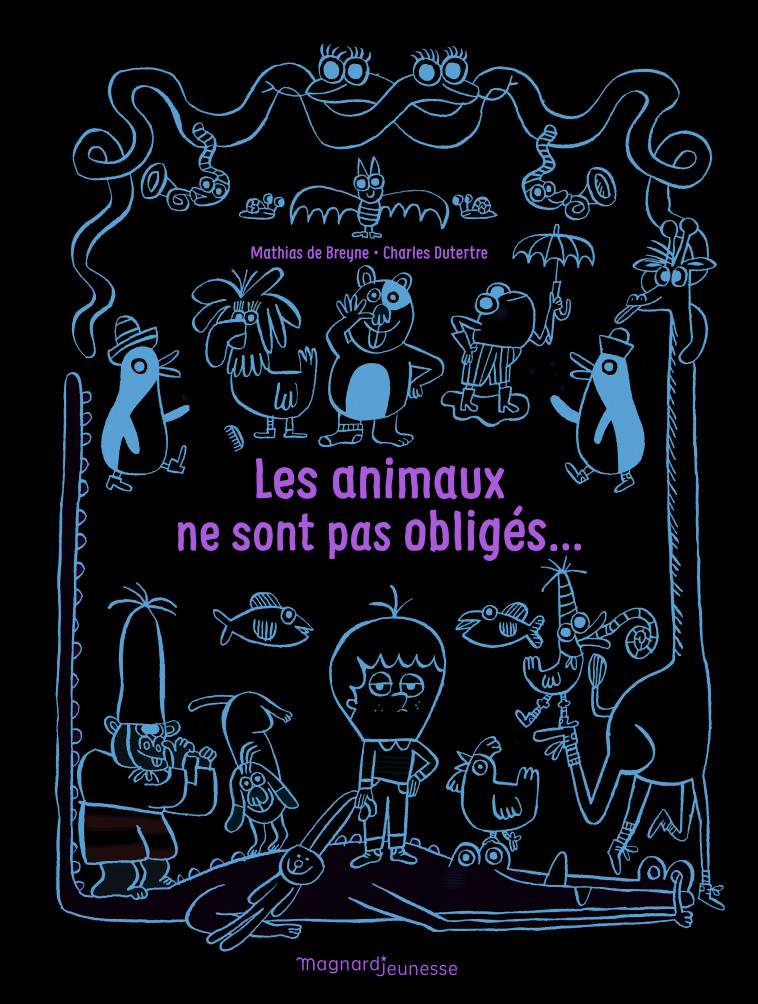 Les Animaux ne sont pas obligés - Mathias Breyne, Charles Dutertre - MAGNARD