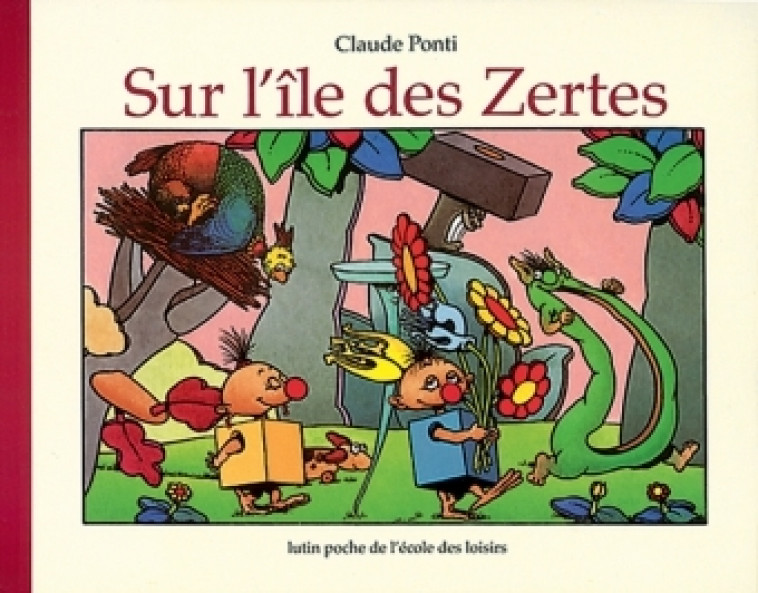 sur l ile des zertes - Claude Ponti - EDL