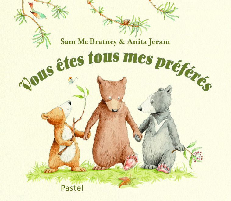 vous etes tous mes preferes (tout carton) - Sam MCBRATNEY, Anita Jeram - EDL