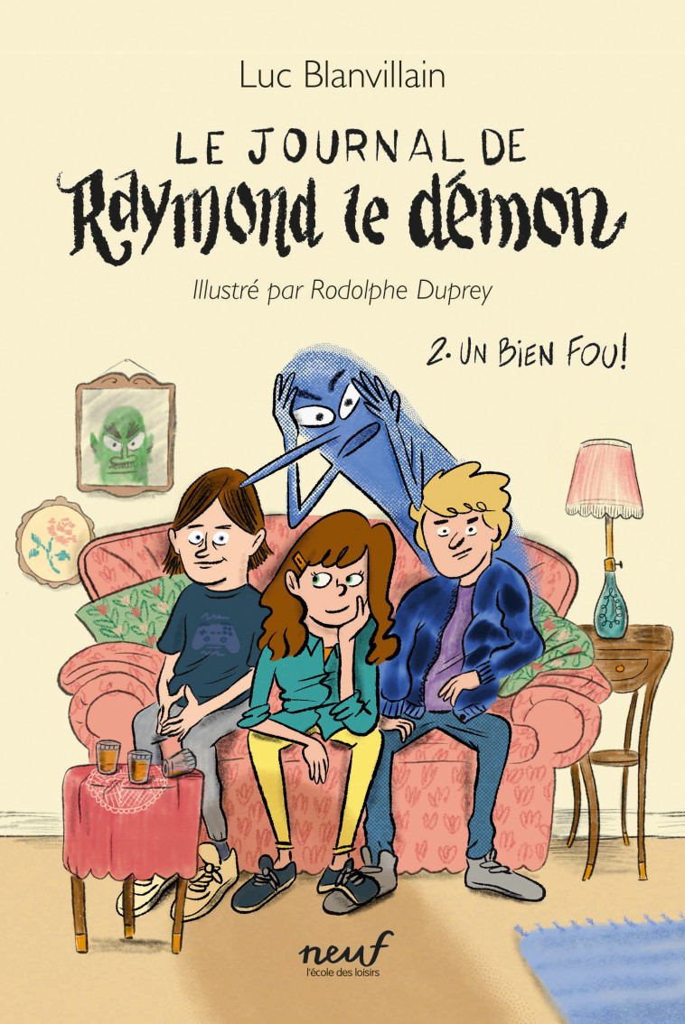 Le journal de Raymond le démon - Tome 2 - Un bien fou - Luc Blanvillain, Rodolphe Duprey - EDL