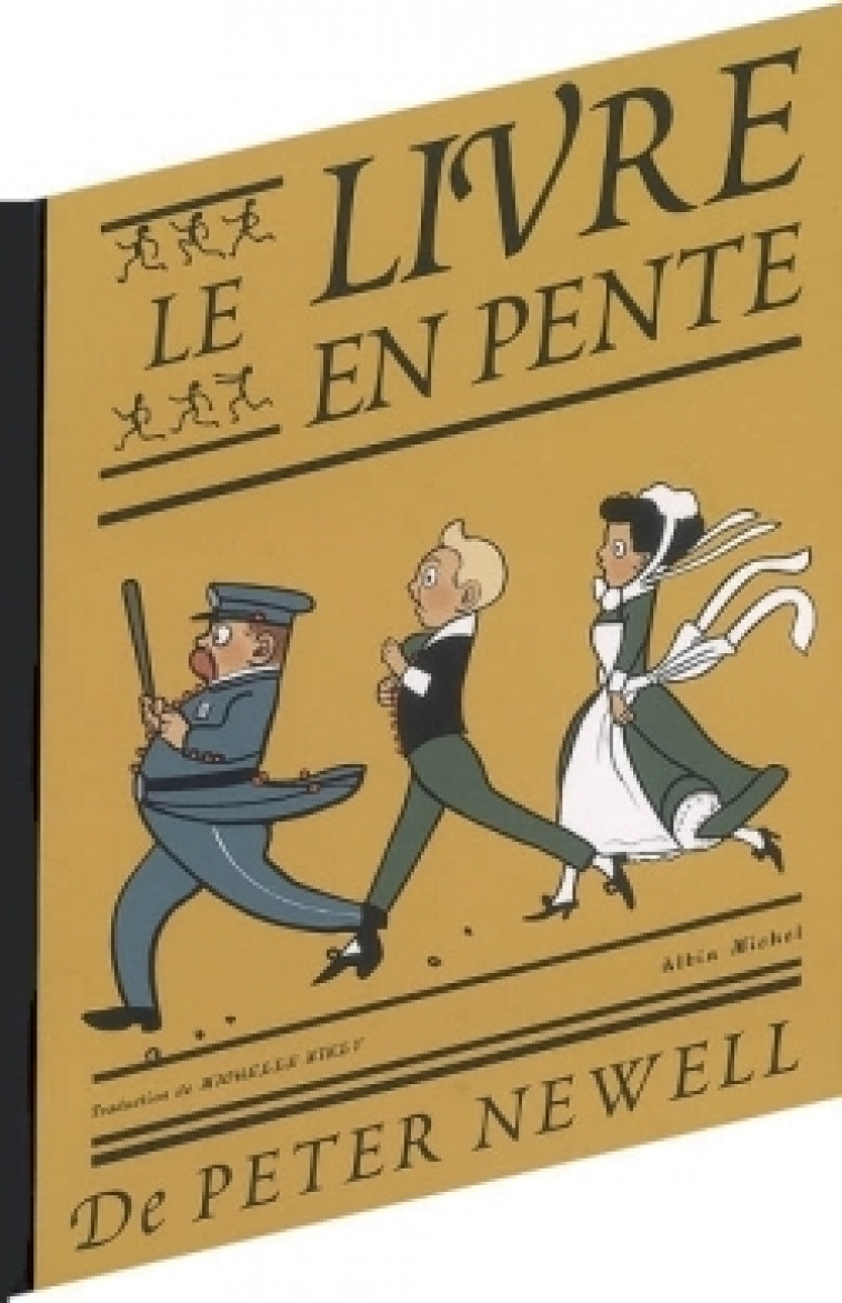 Le Livre en pente - Peter Newell, Michelle Nikly - ALBIN MICHEL