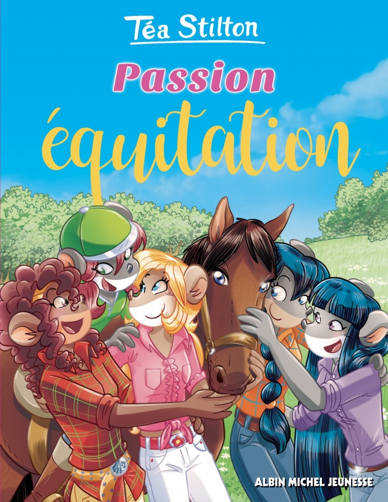 PASSION EQUITATION N°34 - Téa Stilton, Béatrice Didiot - ALBIN MICHEL