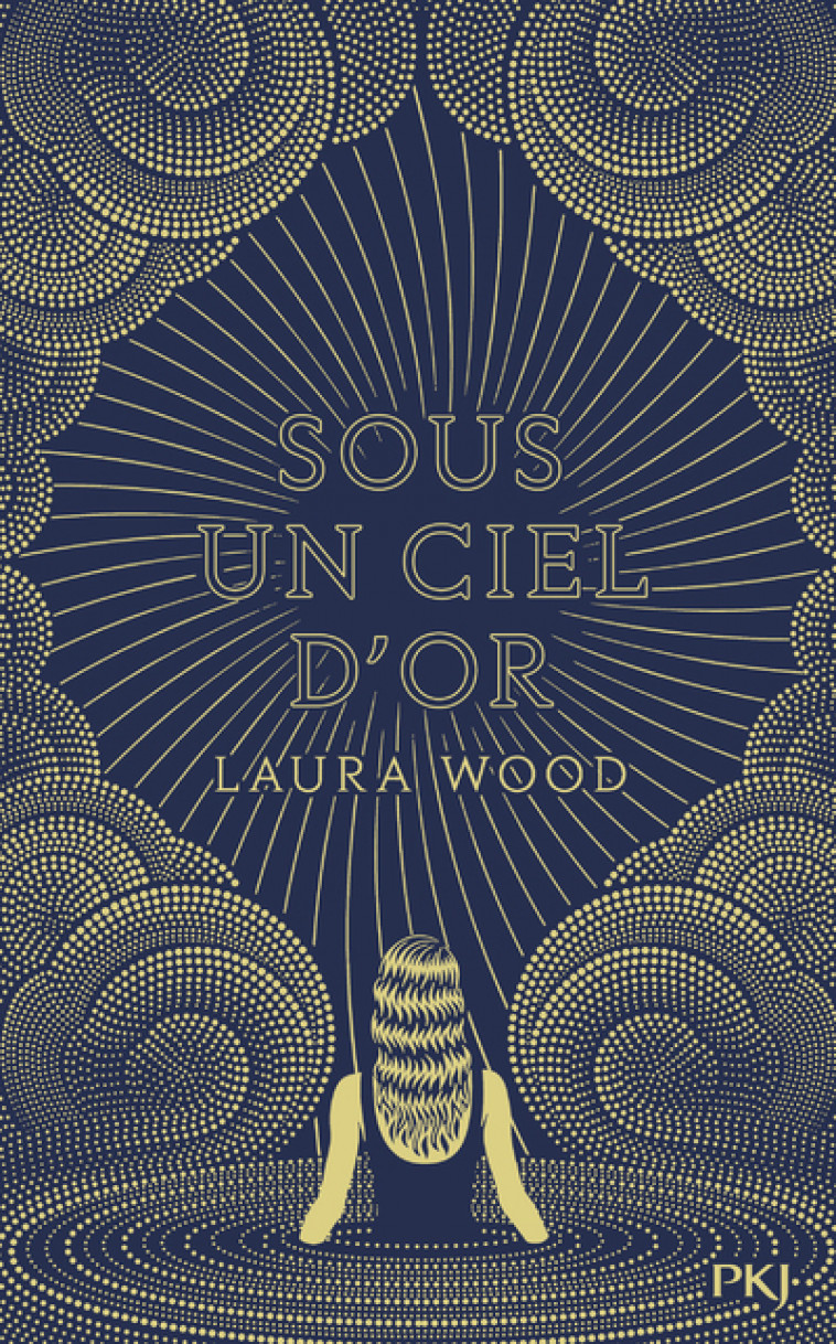 Sous un ciel d'or - Laura Wood, Aurelien d' Almeida - POCKET JEUNESSE
