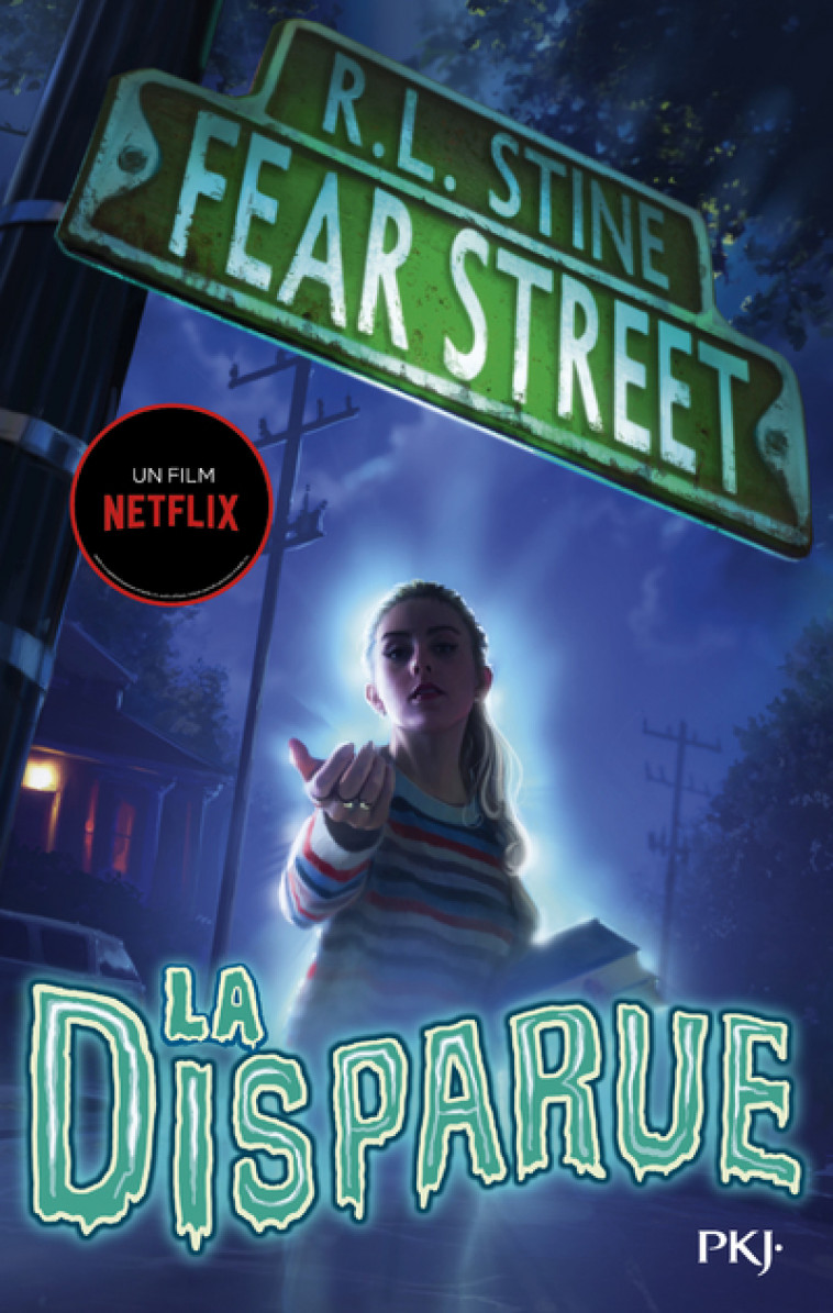 Fear street - tome 1 La disparue - R. L. Stine, Guillaume Fournier - POCKET JEUNESSE