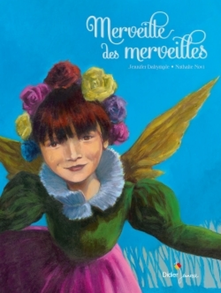 Merveille des merveilles - Jennifer Dalrymple, Nathalie Novi - DIDIER JEUNESSE