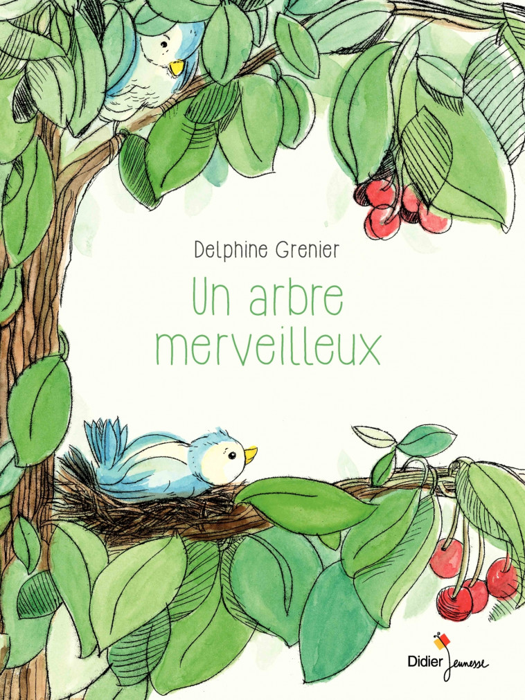 Un arbre merveilleux - relook 2020 - Delphine Grenier - DIDIER JEUNESSE