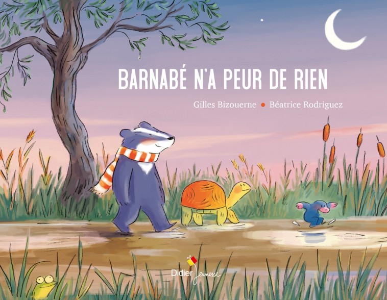 Barnabé n'a peur de rien - Béatrice Rodriguez, Gilles Bizouerne - DIDIER JEUNESSE
