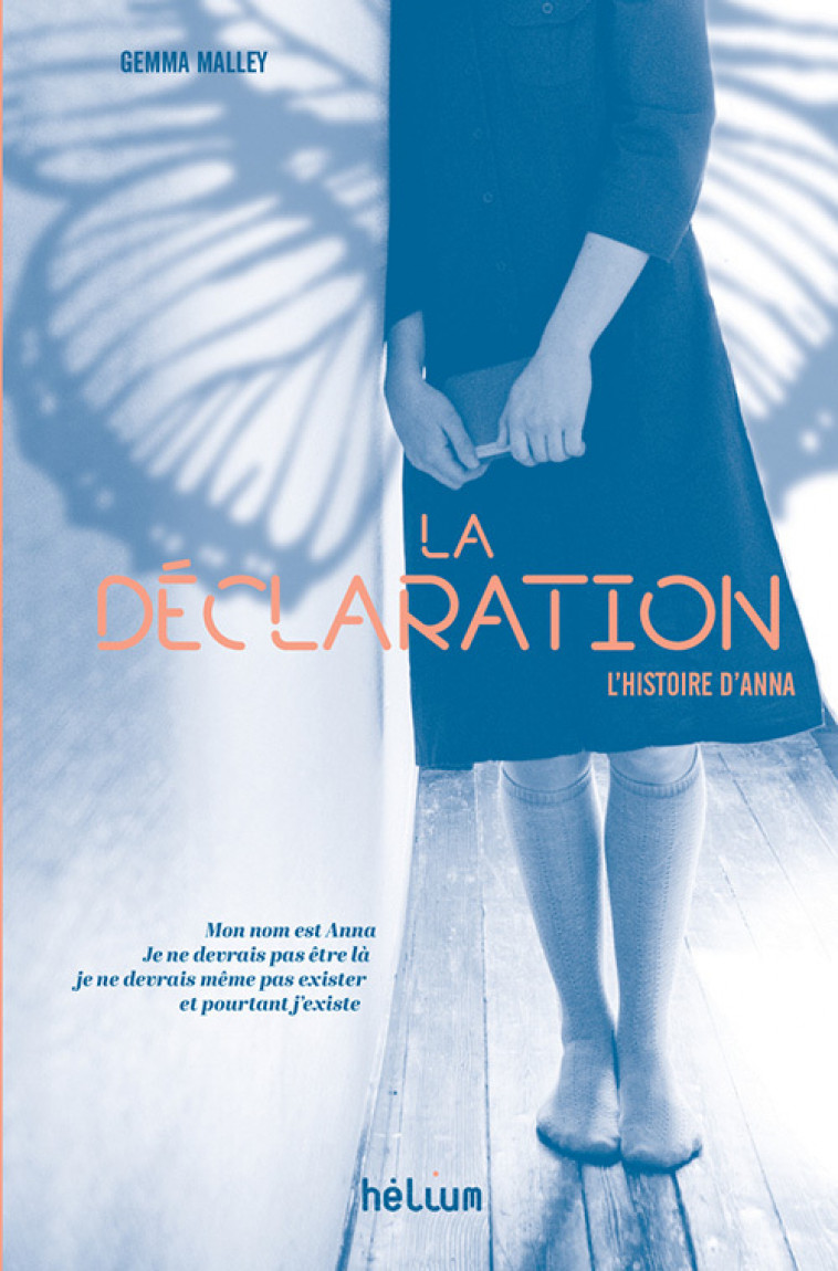 La Déclaration - Gemma Malley, Nathalie Peronny - HELIUM