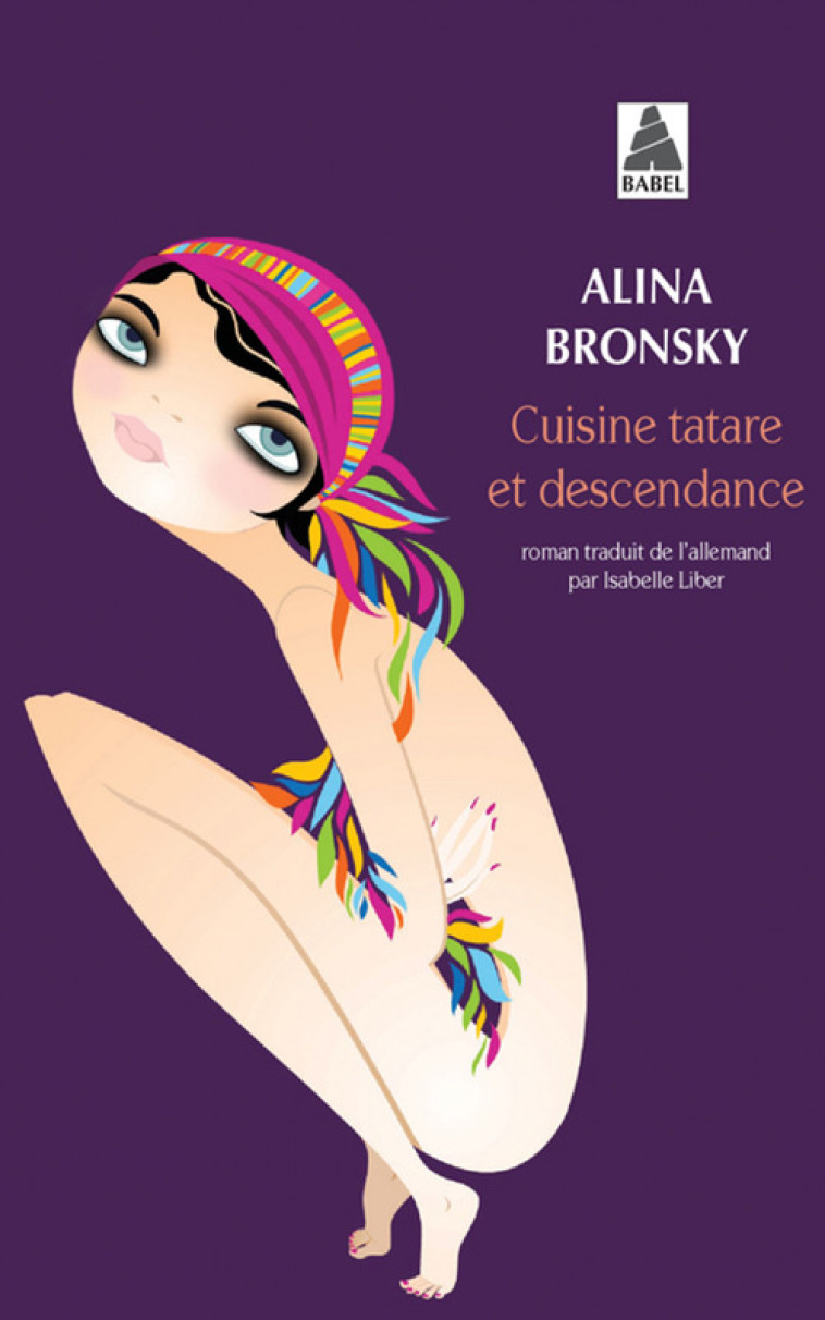 Cuisine tatare et descendance - Alina Bronsky, Isabelle Liber - ACTES SUD