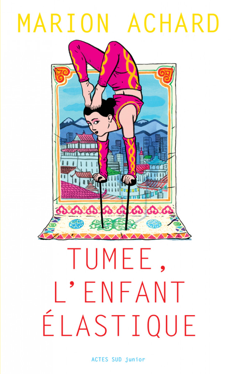 Tumee, l'enfant Elastique - Marion Achard - ACTES SUD