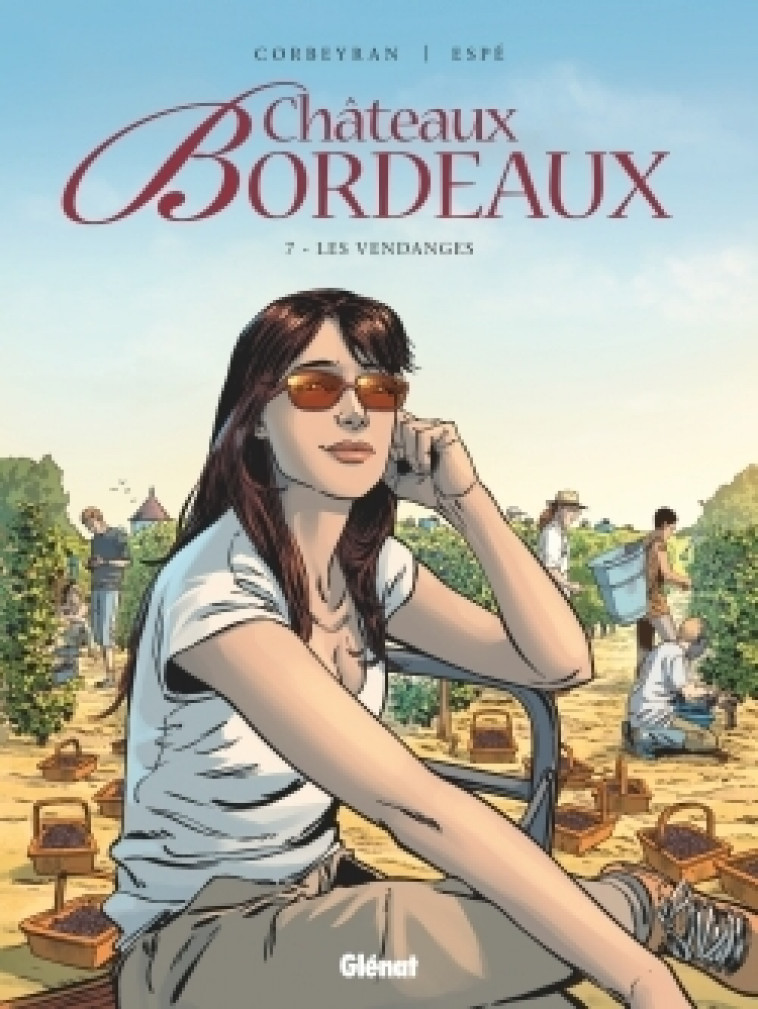 Châteaux Bordeaux - Tome 07 - Eric Corbeyran, Espé Espé - GLENAT