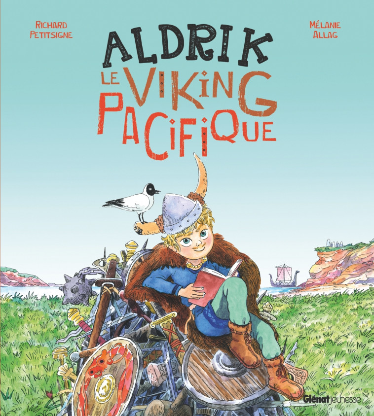 Aldrik, le viking pacifique - Richard Petitsigne, Mélanie Allag - GLENAT JEUNESSE