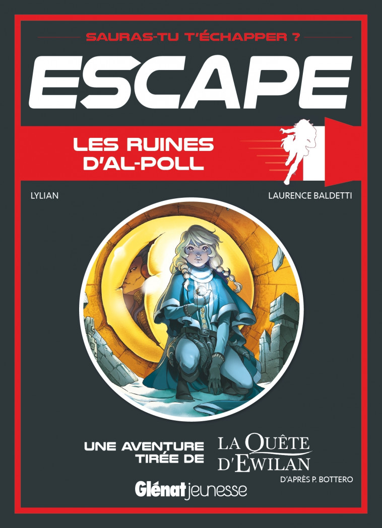 Escape ! Les ruines d'Al-Poll - Lylian Lylian, Laurence Baldetti,  LYLIAN - GLENAT JEUNESSE