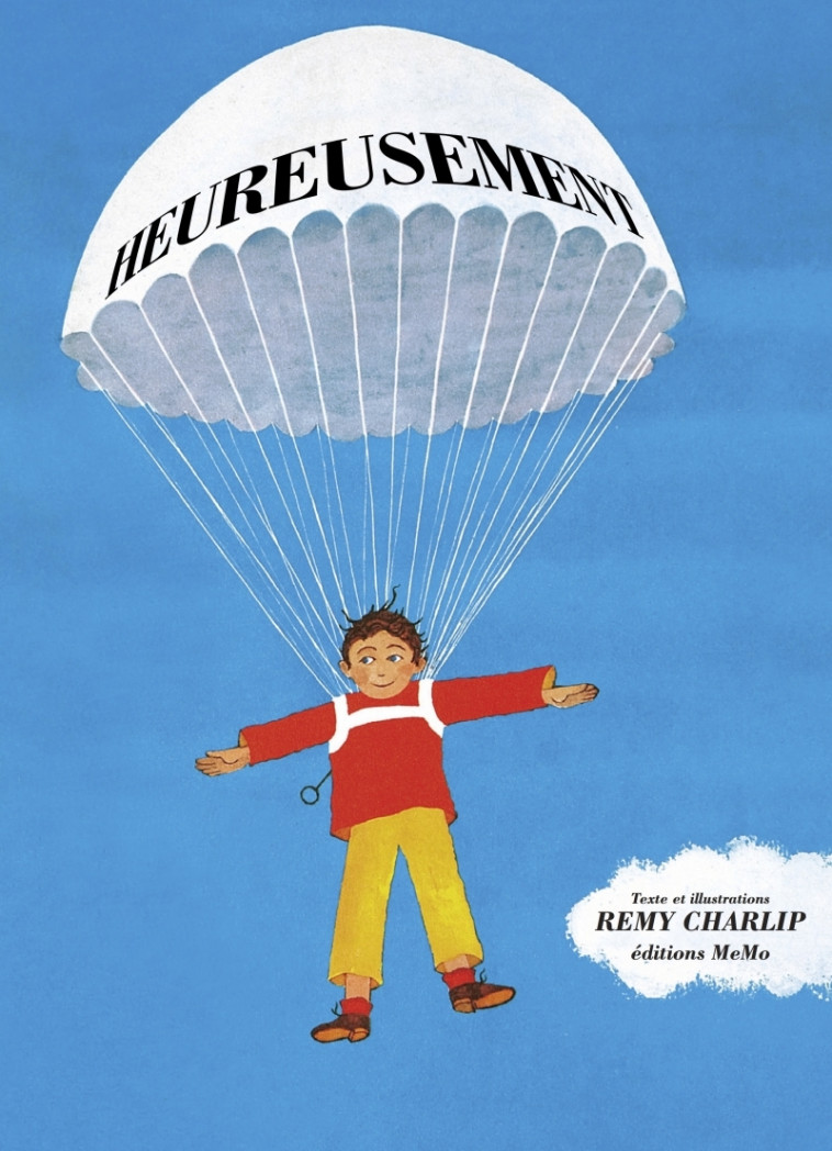 HEUREUSEMENT - Remy Charlip, Olga KENT - MEMO