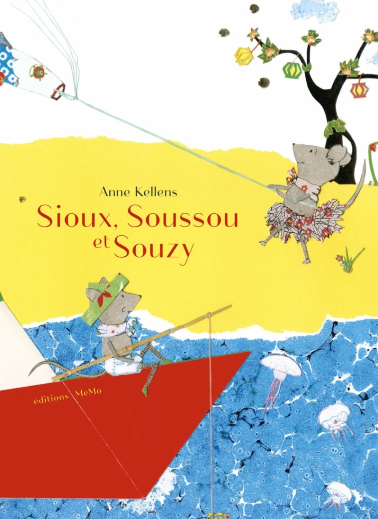 Sioux, Soussou et Souzy - Anne KELLENS - MEMO