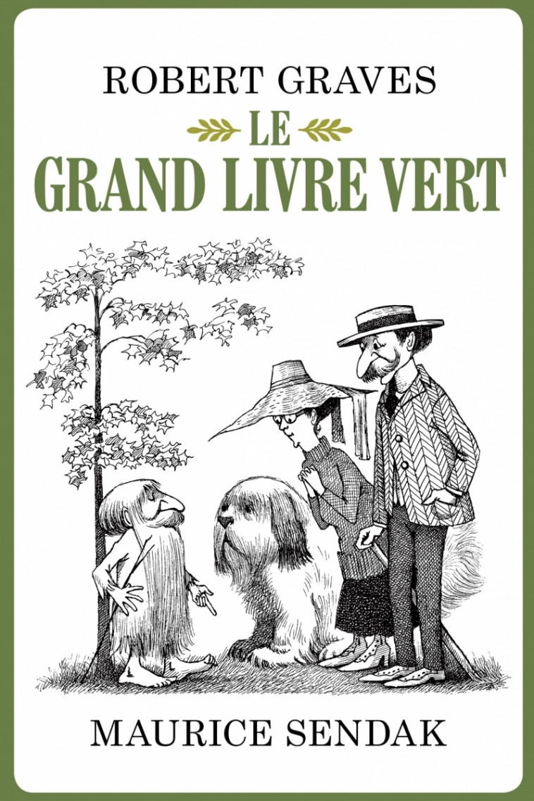 Le grand livre vert - Robert Graves, Maurice Sendak, Françoise Morvan - MEMO