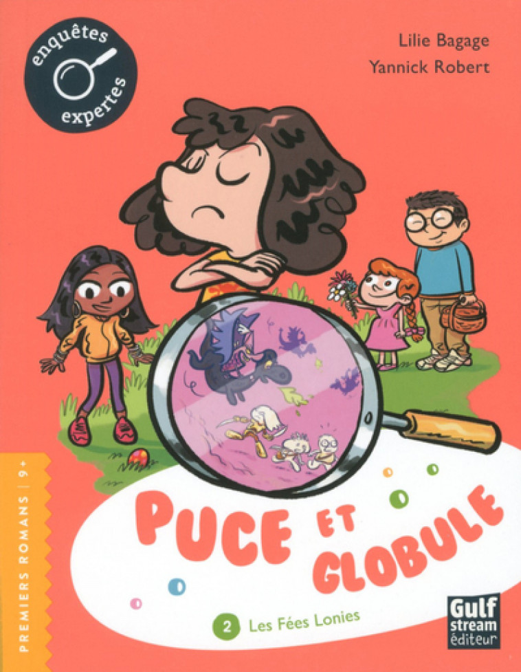 Puce et Globule - tome 2 Les Fées Lonies - Lilie Bagage, Yannick Robert - GULF STREAM