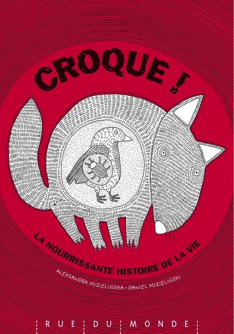 CROQUE ! - Aleksandra MIZIELINSKA, Daniel MIZIELINSKI - RUE DU MONDE
