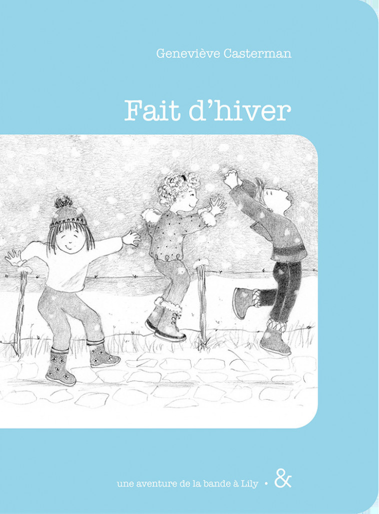 Fait d'hiver - Geneviève Casterman - ESPERLUETE