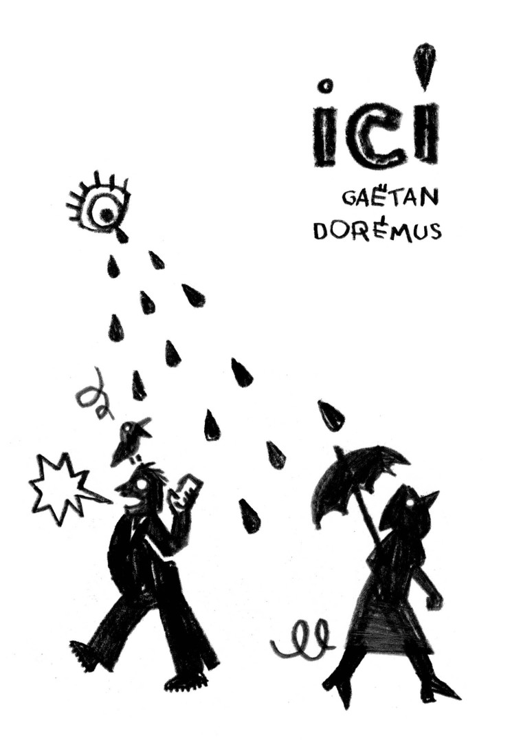 Ici - Gaëtan Dorémus - VILLE BRULE