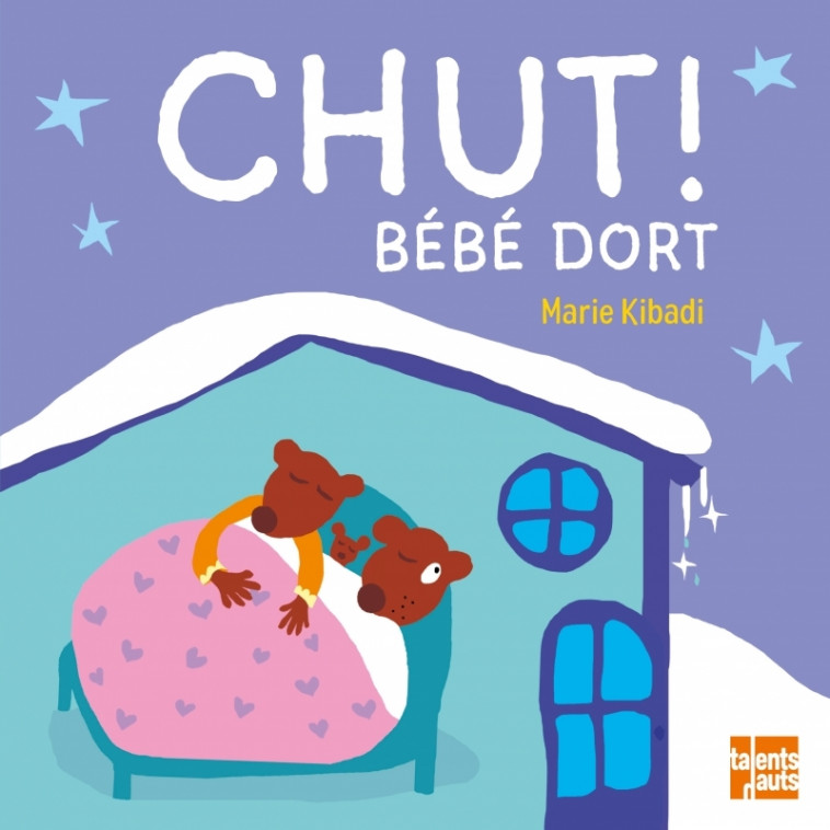 Chut Bébé dort - Marie Kibadi - TALENTS HAUTS