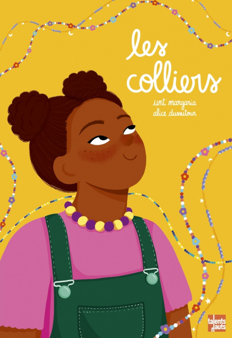 Les colliers - Unt' MARGARIA, Alice Dussutour - TALENTS HAUTS