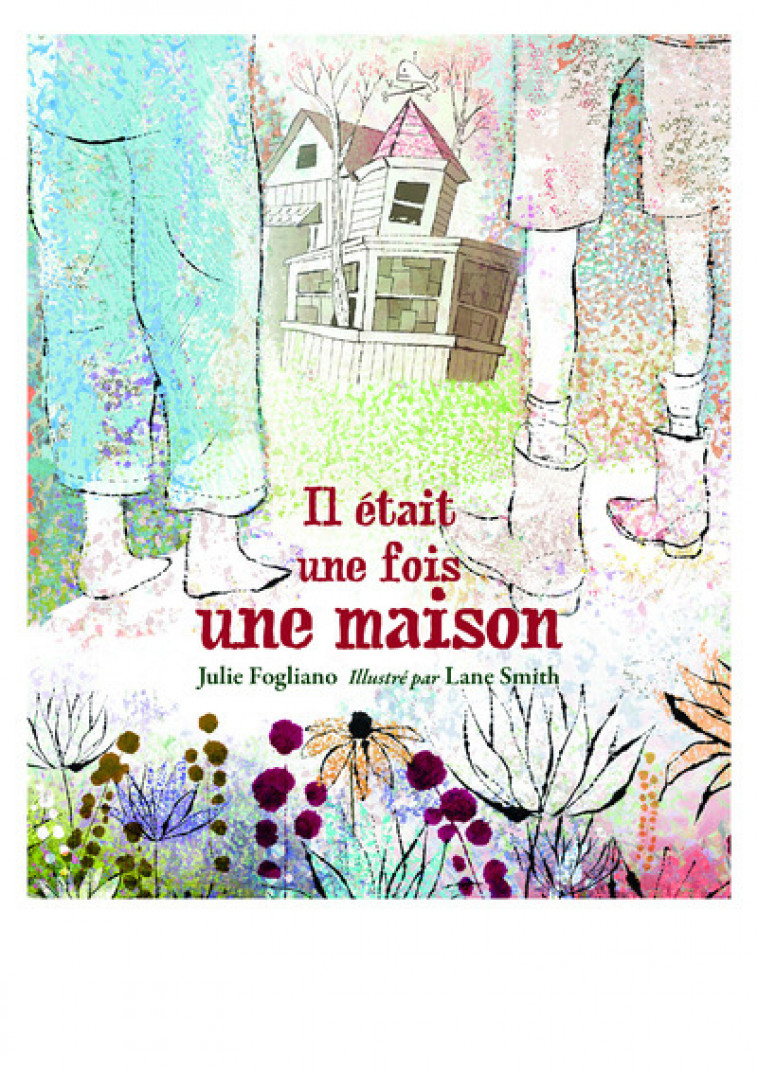 Il était une fois une maison - Julie Fogliano,  Collectif - GENEVRIER