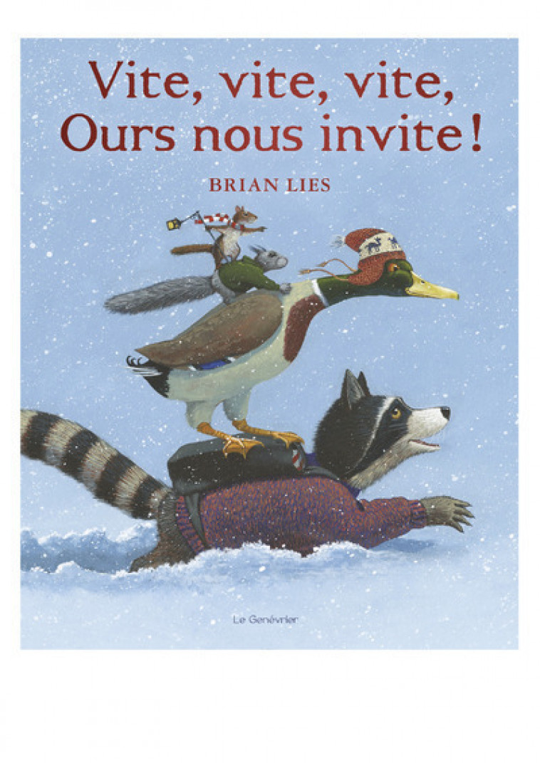 vite, vite, vite, ours nous invite ! - Brian Lies,  Collectif - GENEVRIER