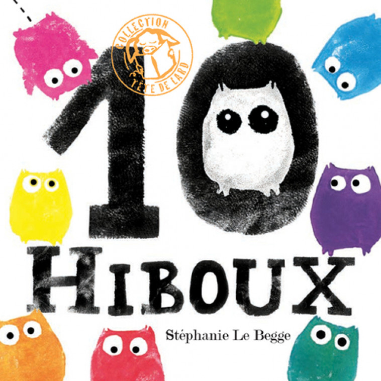 10 hiboux - Stéphanie Le begge, Antonin Louchard - THIERRY MAGNIER