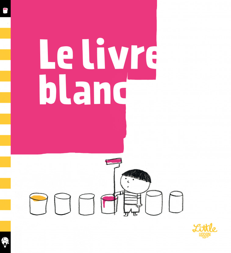 Le livre blanc - Borando Silvia Borando Silvia, Clerici Lorenzo Clerici Lorenzo - LITTLE URBAN