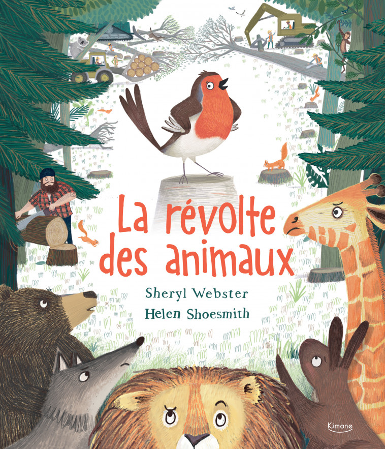 LA RÉVOLTE DES ANIMAUX - Sheryl Webster, Helen Shoesmith - KIMANE