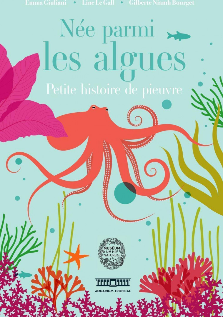 Née parmi les algues - Line Le Gall, Emma Giuliani, Gilberte Bourget Niamh - MNHN GD PUBLIC